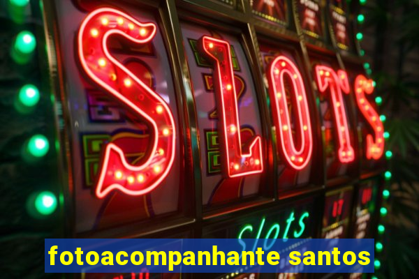 fotoacompanhante santos